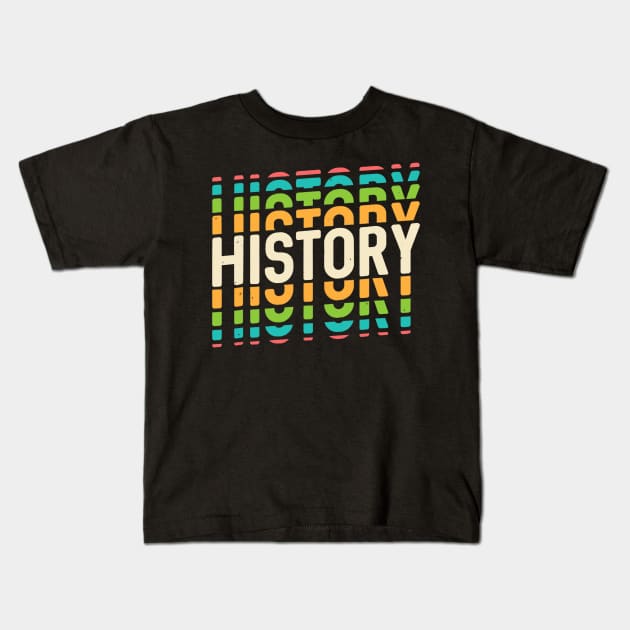 Retro History Lover Shirt  Historian Teacher Mom Art Gift Kids T-Shirt by Sharilyn Bars